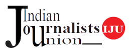 INDIAN JOURNALISTS UNION - IJU